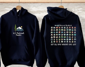 May include: A navy blue hoodie with a graphic of a mountain and the text "U.S. National Parks" on the front. The back of the hoodie features a graphic of the 63 National Parks in the United States and the text "The 63 National Parks" and "Not all who wander are lost."
