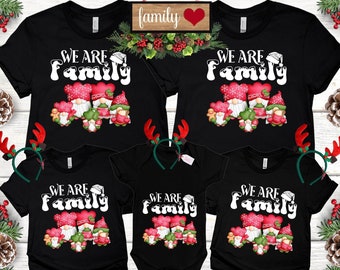 We are Family Matching Family Christmas Shirts Matching Mom Dad Toddler Sibling Shirts Group Christmas Shirt,Funny Christmas Party Tees