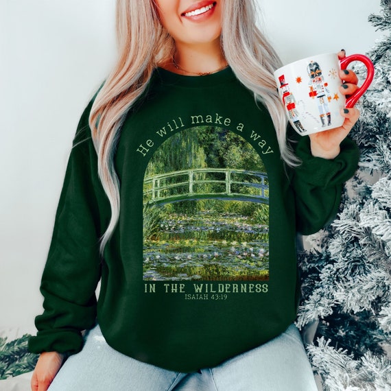 Christian Crewneck Sweatshirt Scripture Sweatshirt Bible Verse Sweater Christian Merch Clothes Gifts for women Way in Wilderness Monet shirt