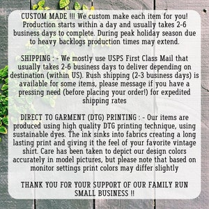 May include: Text on a woodgrain background with the words "CUSTOM MADE!!!" and "DIRECT TO GARMENT (DTG) PRINTING" in bold. The text describes the process of making custom items and the printing technique used. It also mentions shipping information and the use of sustainable dyes.
