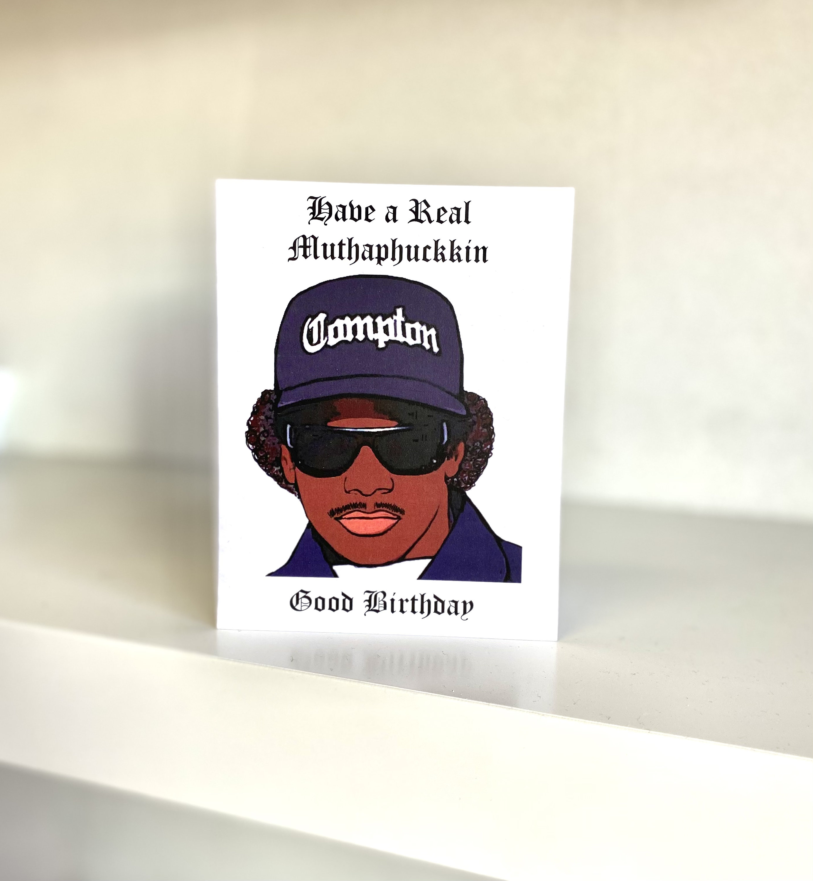 Eazy E Birthday Card / NWA Card / Birthday Card/ Eric Wright/ Hip Hop