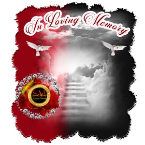 Center T-shirt PNG Design, Memorial, RIP Design, Funeral Background PNG, Sublimation, In loving Memory! Heaven, Celebration of Life