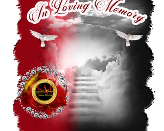 Center T-shirt PNG Design, Memorial, RIP Design, Funeral Background PNG, Sublimation, In loving Memory! Heaven, Celebration of Life