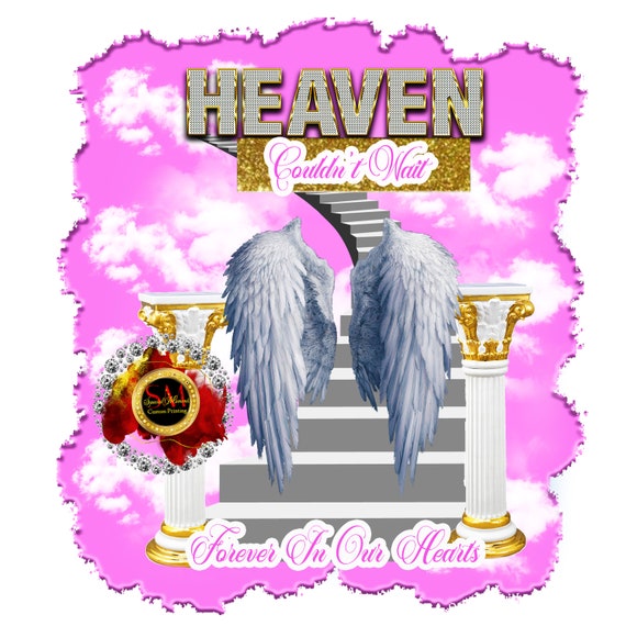Center T-shirt PNG Design, Memorial, RIP Design, Funeral Background PNG,  Sublimation, In loving Memory! Heaven, Celebration of Life