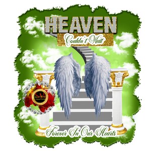 Center T-shirt PNG Design, Memorial, RIP Design, Funeral Background PNG, Sublimation, In loving Memory! Heaven, Celebration of Life