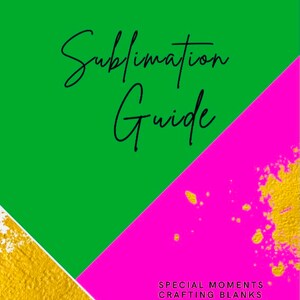 Sublimation Guide for Beginners and Experts Digital eBook Sublimation Ebook
