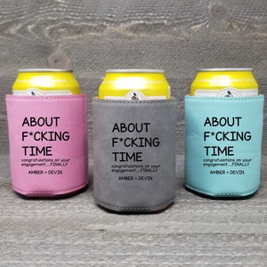 About F*cking Time Can Holder | Funny Engagement Gift