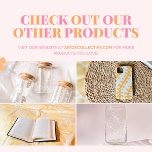 May include: A collage of products including clear glass tumblers with bamboo lids and white floral designs, a phone case with a yellow floral pattern, a glass with white floral designs, and an open book. Text reads "CHECK OUT OUR OTHER PRODUCTS".