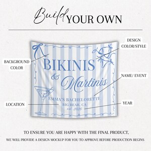 May include: A light blue and white striped banner with the words "Bikinis & Martinis" in blue script. The banner includes a martini glass illustration and text that reads "Emma's Bachelorette, Big Bear, CA, est. 2026."