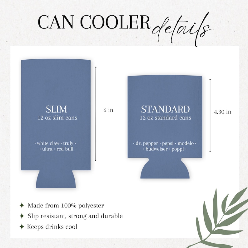May include: Two blue can coolers, one for slim 12 oz cans and one for standard 12 oz cans. The slim cooler is 6 inches tall, and the standard cooler is 4.30 inches tall. Text includes "CAN COOLER details", "SLIM", "STANDARD", and brand names.