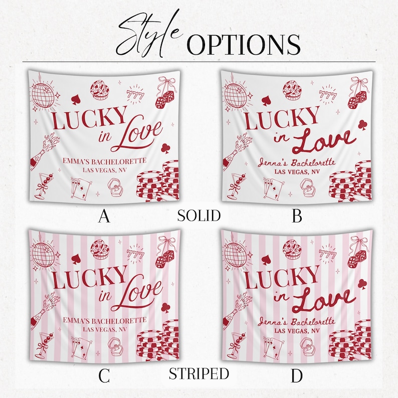 May include: Four different tapestry designs with the text "LUCKY in Love" and various casino-themed illustrations. The tapestries are white with red accents, and two have a solid background while the other two are striped. Each design includes the text "Emma's Bachelorette Las Vegas, NV" or "Jenna's Bachelorette Las Vegas, NV".