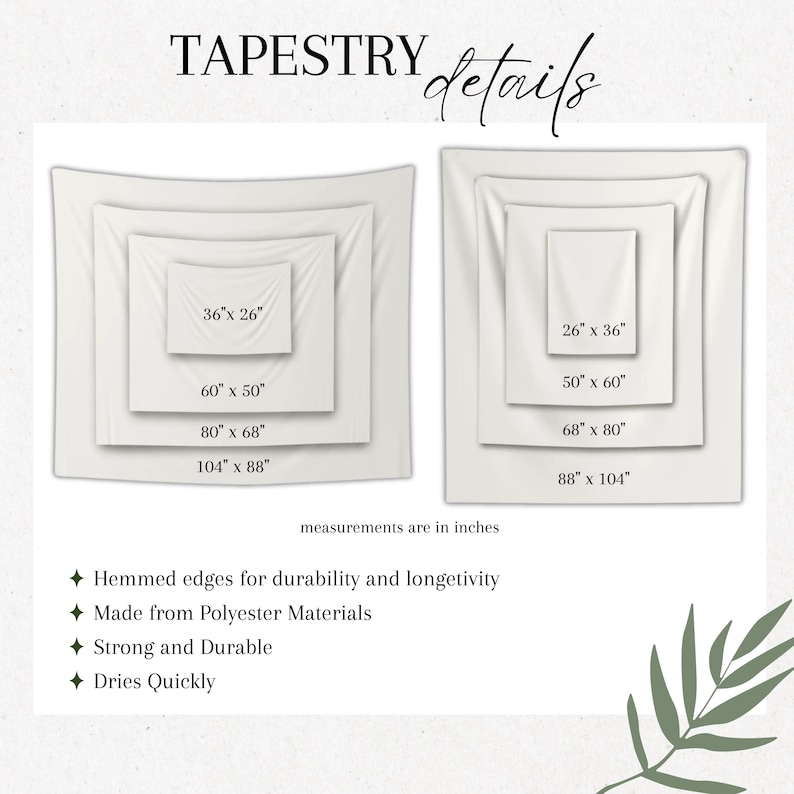 May include: White tapestry product details with measurements in inches. Sizes include 36" x 26", 60" x 50", 80" x 68", and 104" x 88". Features include hemmed edges, polyester material, and quick drying.