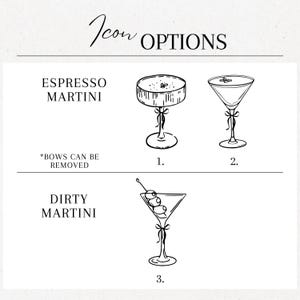K&ouml;nnte beinhalten: Schwarz-Wei&szlig;-Strichzeichnungen von drei Martinigl&auml;sern. Der Text "Icon OPTIONS" steht oben. Das erste Glas ist mit "Espresso Martini" beschriftet, das andere mit "Dirty Martini". Der Text "*BOWS CAN BE REMOVED" steht darunter.