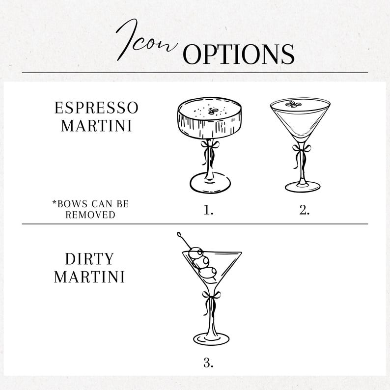 K&ouml;nnte beinhalten: Schwarz-Wei&szlig;-Strichzeichnungen von drei Martinigl&auml;sern. Der Text "Icon OPTIONS" steht oben. Das erste Glas ist mit "Espresso Martini" beschriftet, das andere mit "Dirty Martini". Der Text "*BOWS CAN BE REMOVED" steht darunter.