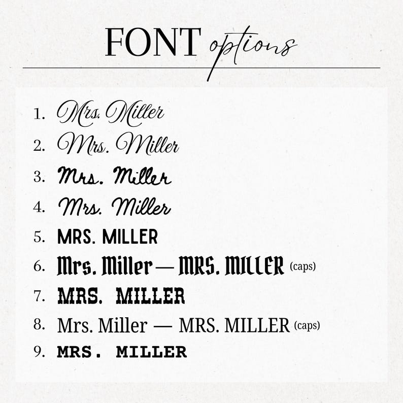 May include: A cream-colored background displays the words "FONT options" in black script. Below, nine variations of the name "Mrs. Miller" are shown in different fonts, including cursive, bold, and all-caps styles, for design selection.