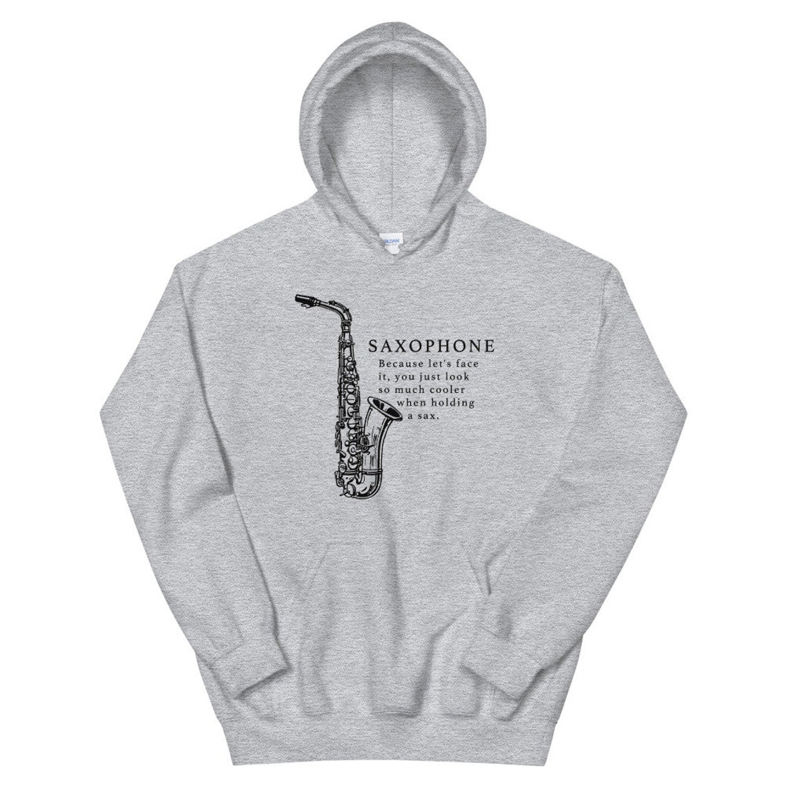 Funny Saxophone Hoodie Saxophonist Hoodie Saxophonist Gift Etsy