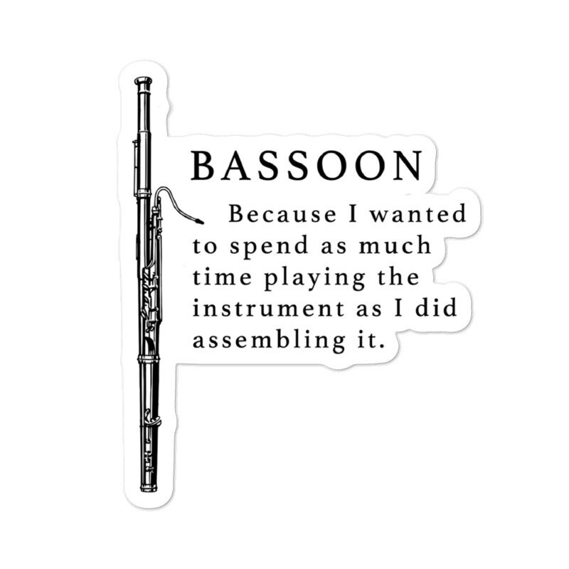 Funny Bassoon Sticker Bassoonist Sticker Bassoonist Gift Etsy