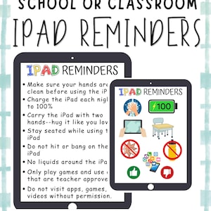 May include: Two digital tablet displays featuring school or classroom iPad reminders. The text includes instructions for device care, charging, and usage rules, accompanied by colourful icons representing hand washing, battery levels, and prohibited items.