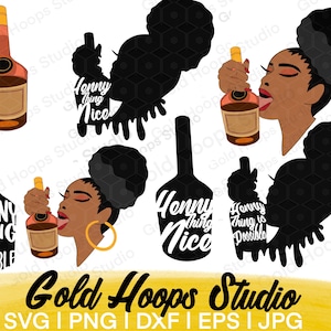 Henny Bundle / Henny Thing Nice SVG, Hennessy Sayings, Liquor sayings, Henny Thing is Possible SVG, Henny Sayings, Henny Drinkers