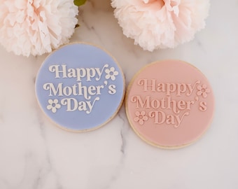 Happy Mothers Day - Fondant Embosser, Raised Embosser, Cookies, Cupcakes, Mothers day, Mum, Mom, Mam, Mama, Mother's Day, Daisies, Retro