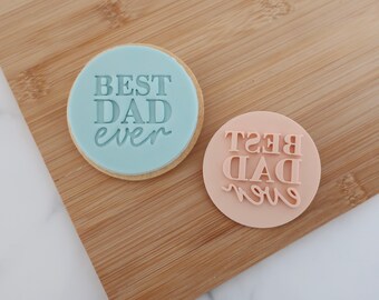 Best Dad Ever -  Fondant Stamp - cookies & cupcakes - Fathers Day, Grandad, Dad, Papa, Daddy, Embosser, Imprint Stamp, Happy Fathers Day