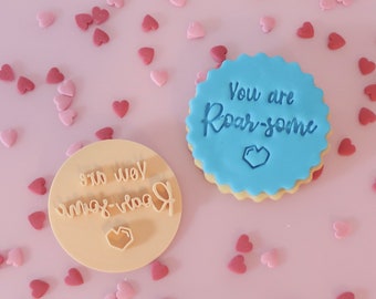You Are Roarsome Fondant Stamp - Valentines/Kids/Baby Shower Cookie & Cake decor