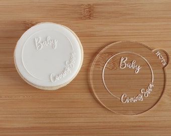 Baby Coming Soon - Fondant Deboss Raised Embosser Stamp for cookies, cupcakes and Cake Decorating