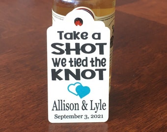 Personalized Take a Shot We Tied the Knot Wedding Favor Tag, Customized Wedding Gift Tags, Tags for Shots, Mini Bottle Tag Labels, Cardstock