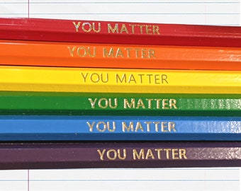 YOU MATTER Pencil Set, 6 Hb#2 Foil Stamped Pencils, You Matter Gift,