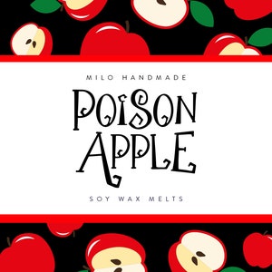 May include: A white label with red borders and a black background. The label reads "Milo Handmade Poison Apple Soy Wax Melts". The background is a pattern of red apples with white centers and green leaves.