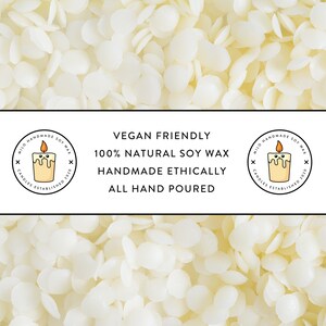 May include: White soy wax flakes, a close-up image of the raw material used to make candles. The text reads "Vegan Friendly, 100% Natural Soy Wax, Handmade Ethically, All Hand Poured".  Two circular logos are on either side of the text, each with a smiling candle illustration and the text "Milo Candles Established 2019, Handmade Soy Wax".