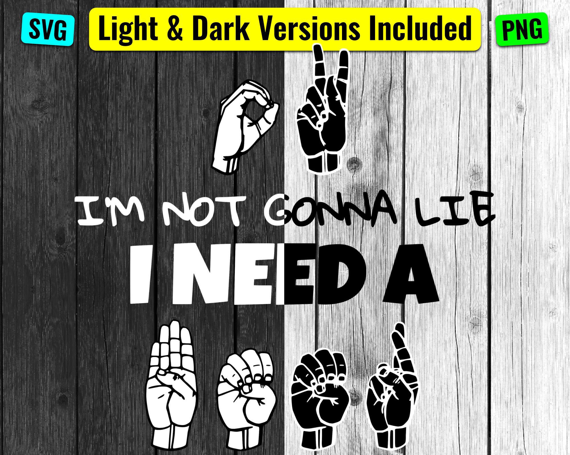 ASL SVG Ok I'm Not Gonna Lie I Need a BEER Sign Language Etsy UK