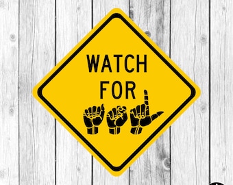 ASL Watch For Traffic Sign SVG • Sign Language Clipart (Digital Files)