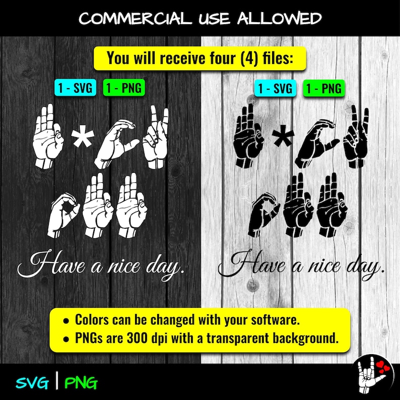 Have A Great Day In Sign Language ASL SVG FCK off Have A Nice Day Sign Language Svg Cut Files Printable