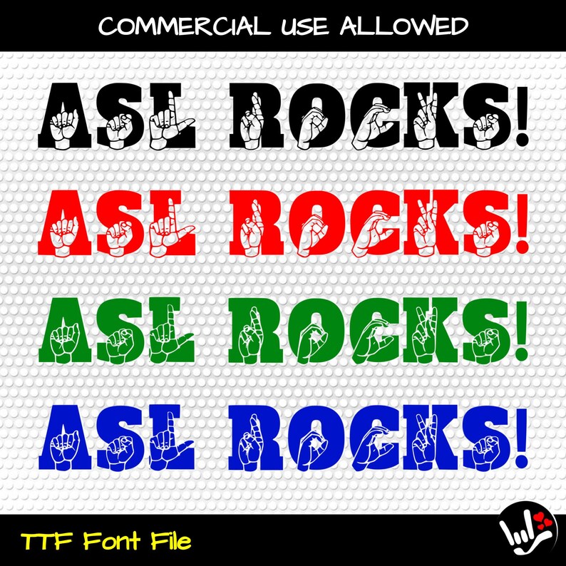 May include: Four different color variations of the phrase "ASL ROCKS!" in a font that uses American Sign Language handshapes for each letter. The phrase is written in black, red, green, and blue. The background is a white polka dot pattern.