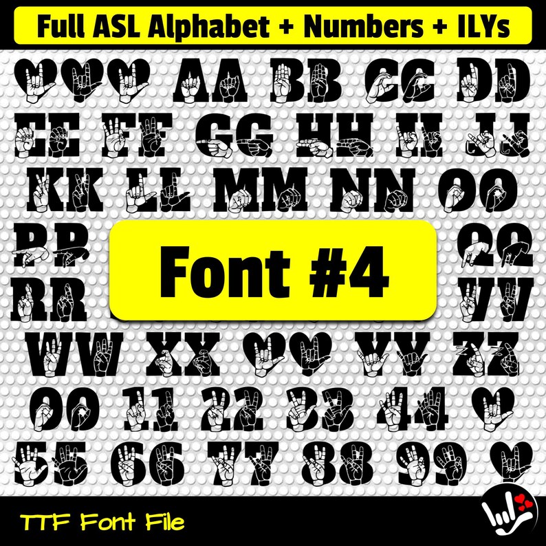 Puede incluir: Imagen en blanco y negro del alfabeto y los n&uacute;meros del lenguaje de se&ntilde;as americano. Las letras y los n&uacute;meros se forman con gestos de las manos. El texto "Full ASL Alphabet + Numbers + ILYS" y "Font #4" est&aacute;n en la parte superior de la imagen. El texto "TTF Font File" est&aacute; en la parte inferior de la imagen.