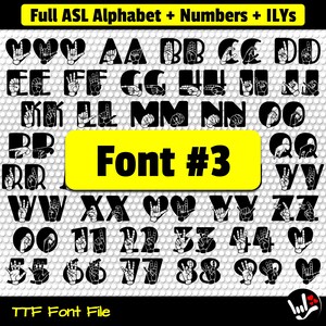 Puede incluir: Imagen en blanco y negro del alfabeto y los n&uacute;meros del lenguaje de se&ntilde;as americano. Las letras y los n&uacute;meros est&aacute;n formados por manos en diferentes posiciones. El texto "Full ASL Alphabet + Numbers + ILYS" y "Font #3" est&aacute;n en la parte superior de la imagen. El texto "TTF Font File" est&aacute; en la parte inferior de la imagen.