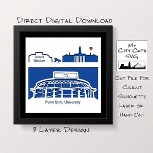 May include: A three-layer digital design in a black frame featuring blue and white silhouettes of Beaver Stadium and Penn State University architecture. The text reads Direct Digital Download, My City Cuts SVG, and 3 Layer Design.