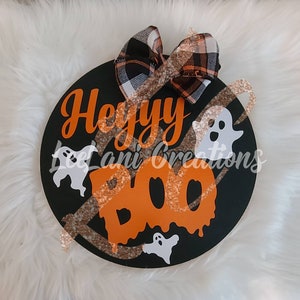 Hey Boo Door Sign| Halloween Door Sign | Farmhouse Sign| Front Door Decor| Ghost Sign |Glow In the dark Door Hanger