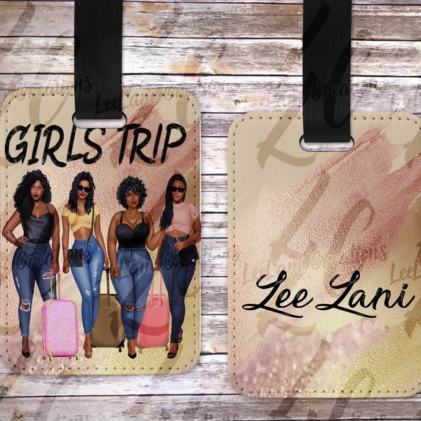 Girls Trip Luggage Tag + Name| Custom Luggage Tag | Cute Girl Luggage Tag| Thick Girl Luggage Tag| Best Friends| Sublimation Luggage Tag
