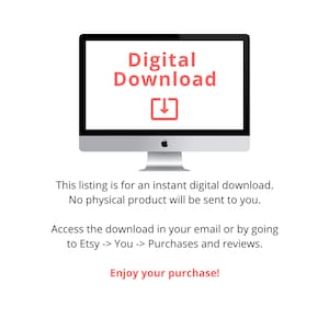 Pu&ograve; includere: Uno schermo di computer con il testo "Download digitale" in rosso. Sotto lo schermo c'&egrave; il testo "Questo elenco &egrave; per un download digitale istantaneo. Nessun prodotto fisico verr&agrave; inviato a te.". Sotto c'&egrave; il testo "Accedi al download nella tua email o andando su Etsy -> Tu -> Acquisti e recensioni.". Il testo "Goditi il tuo acquisto!" &egrave; in fondo all'immagine.
