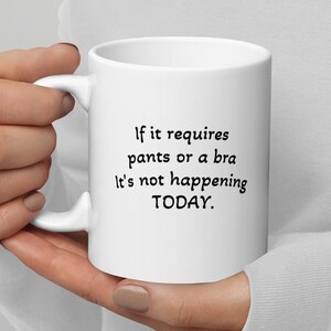 Mothers Day gift coffee mug. Funny sayings gift. Mom, sister, girlfriend gift for her.  Whimsical office worker, gift,  Anniversary.