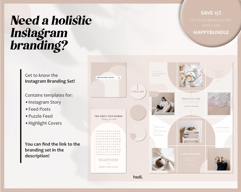 May include: A collage of nine Instagram post templates with a neutral color palette of beige and white. The templates feature various designs, including circles, half-circles, and text boxes. The text "COLLABS" is featured in one of the templates. The text "PRESETS ARE NOW" is featured in another template. The text "THE FIRST TWO WORDS" is featured in another template. The text "SAVE 15% ON YOUR BRANDING SET WITH CODE HAPPYBUNDLE" is featured in a separate box.