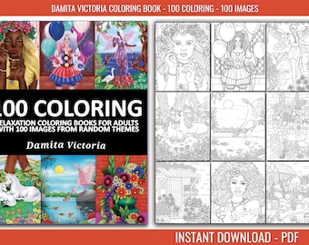 Coloring Books for Adults With 100 Random Themes Coloring Pages of Flowers, Portraits, Mermaids, Fairies, and More! Perfect as Gift Ideas