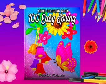 100 Easy Spring Coloring Book With Simple and Easy Coloring Book for Senior and Beginner | Digital Coloring Pages | Instant Download PDF