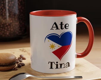Personalized Ate Accent Mugs, Ate and Flag Mug, Personalize Ate Gifts, Ate Birthday Gift, Filipino Heart Flag, Personalized Ate Mugs