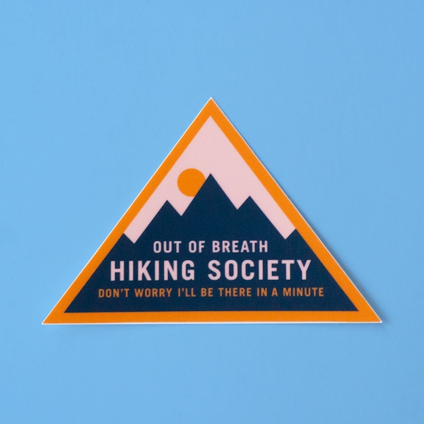 Hiking Sticker - The out of breath hiking society - outdoorsy gift