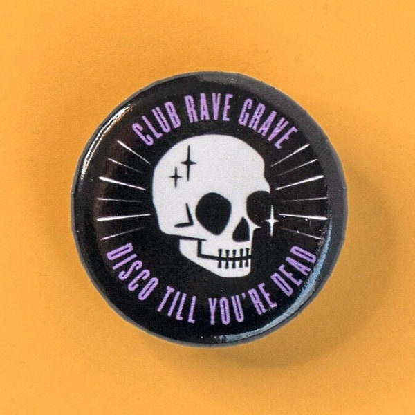 Club Rave Grave Pin - Disco Till You're Dead - Raver Gift