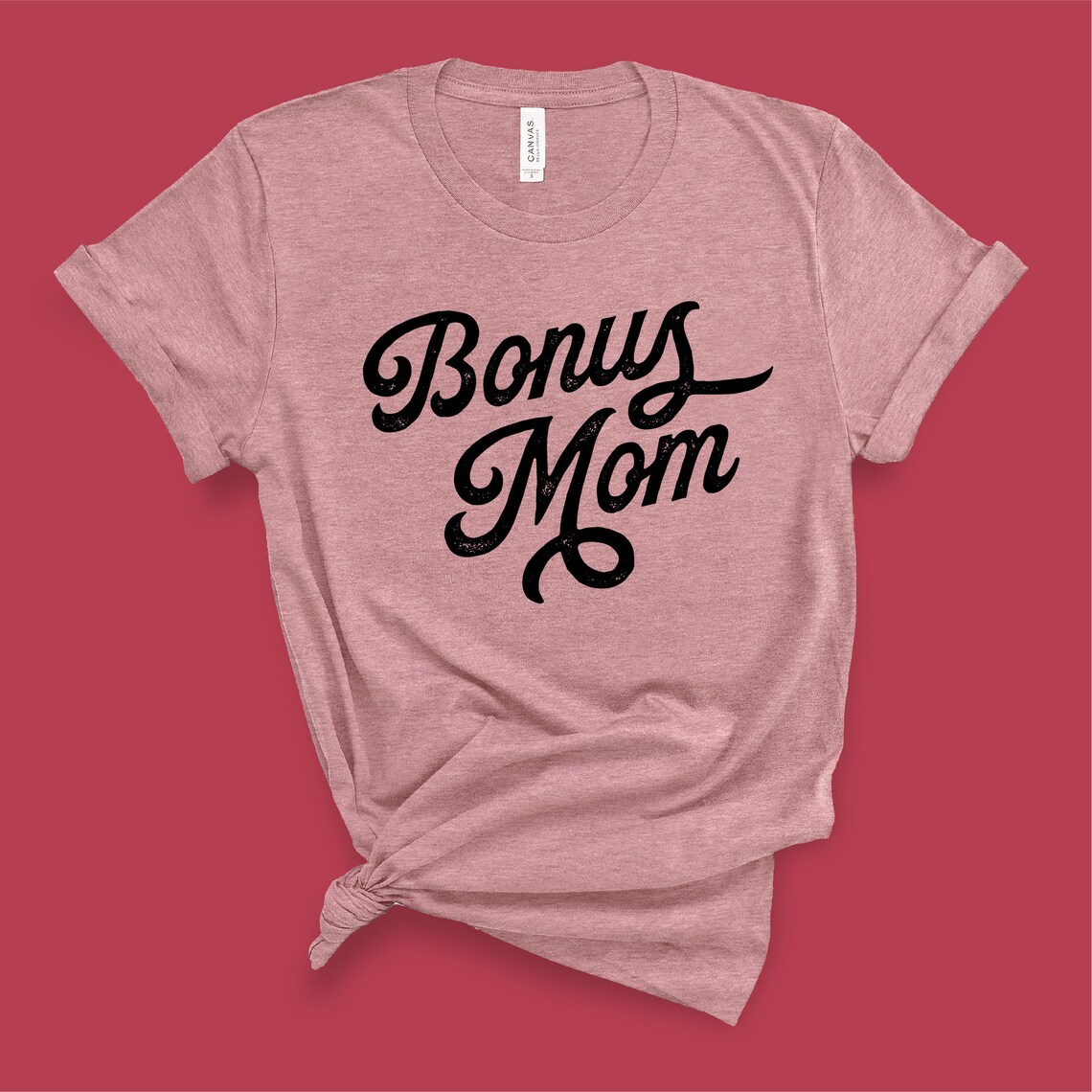 Bonus Mom T Best Step Mom Ever Shirt Second Mom T Etsy