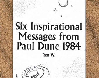 May include: A rectangular white book cover featuring the black text Six Inspirational Messages from Paul Dune 1984 by Ren W. The cover design includes a black line drawing of a planet and stars at the top and a spiral galaxy graphic at the bottom.